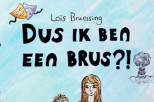 Dus ik ben een brus?!